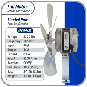 Appli Parts APFM-162E 16W Condenser and Evaporator Fan Motor 220V 60Hz 0.5A, Includes 10in Aluminum Fan Blade and Mounting Base, Universal Replacement for Commercial Refrigeration Units